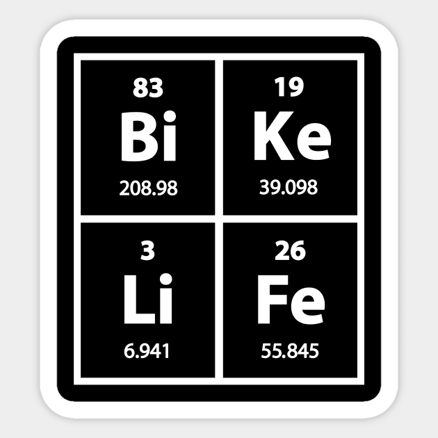 BIKE LIFE Periodic Table Elements Sticker by SiGo